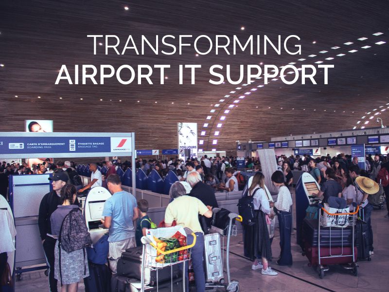 Transforming airport IT support